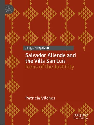 cover image of Salvador Allende and the Villa San Luis